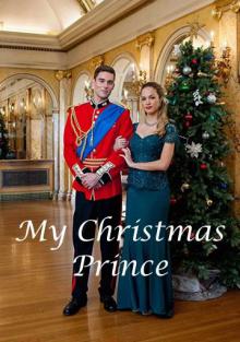 Мой рождественский принц 2017 смотреть онлайн