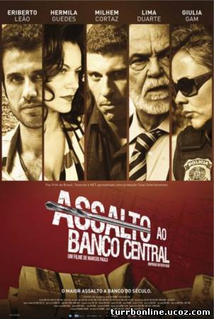Нападение на центральный банк / Assalto ao Banco Central  смотреть онлайн