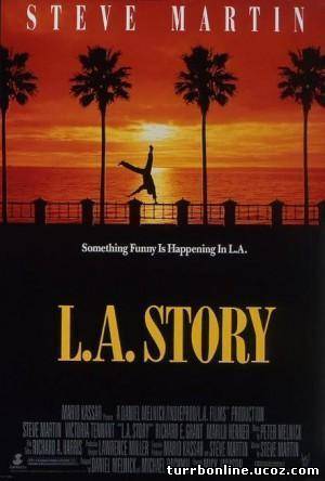 Лос-Анджелесская история / L.A. Story  смотреть онлайн