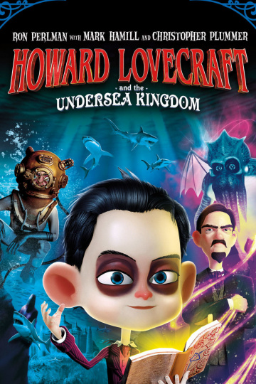 Говард Лавкрафт и Подводное Королевство  смотреть онлайн